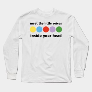 Voices In Your Head Long Sleeve T-Shirt